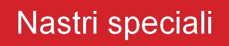 NASTRI SPECIALI